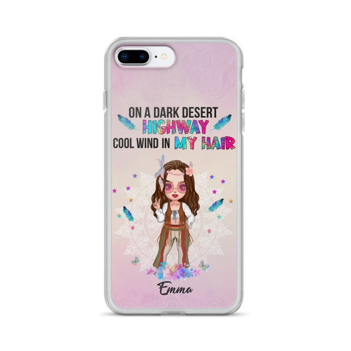 Custom Personalized Hippie Phone Case - Best Gift For Hippies - On A Dark Desert Highway Cool Wind In My Hair - Case For iPhone/Samsung