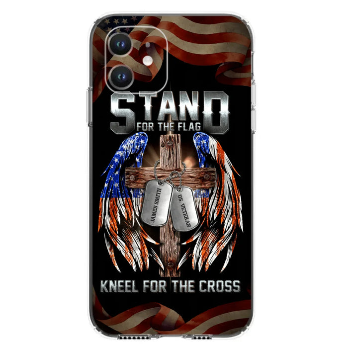 Custom Personalized U.S Veteran Phone Case - Gift Idea for Father/Veteran/ Independence Day - Stand For The Flag Kneel For The Cross - Case For iPhone And Samsung