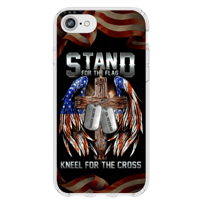 Custom Personalized U.S Veteran Phone Case - Gift Idea for Father/Veteran/ Independence Day - Stand For The Flag Kneel For The Cross - Case For iPhone And Samsung