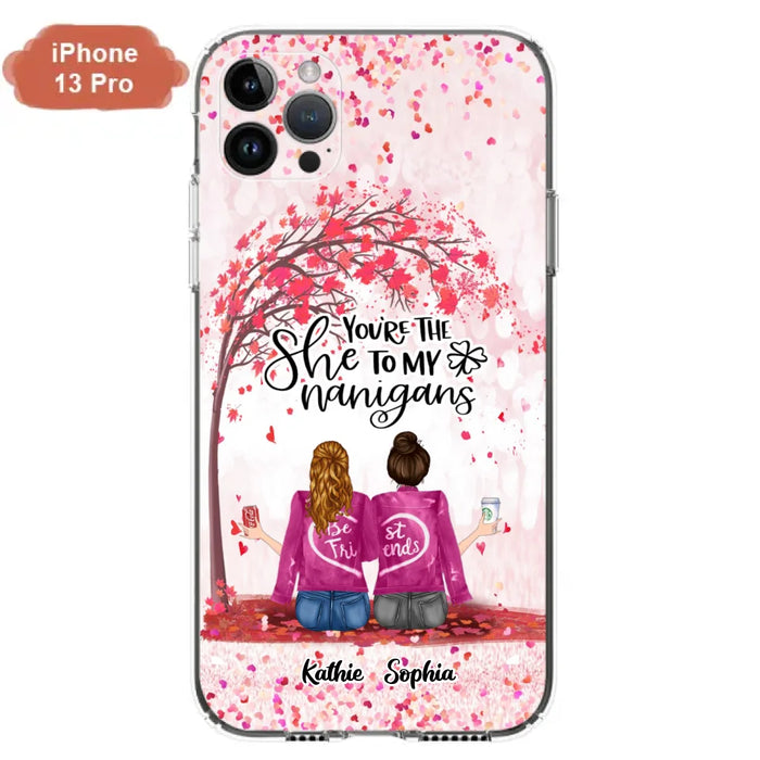 Custom Personalized We Are Best Friends Phone Case - Gift Idea For Friends/ Besties/ Sisters - Upto 5 Girls - You're The She To My Nanigans - Case For iPhone & Samsung