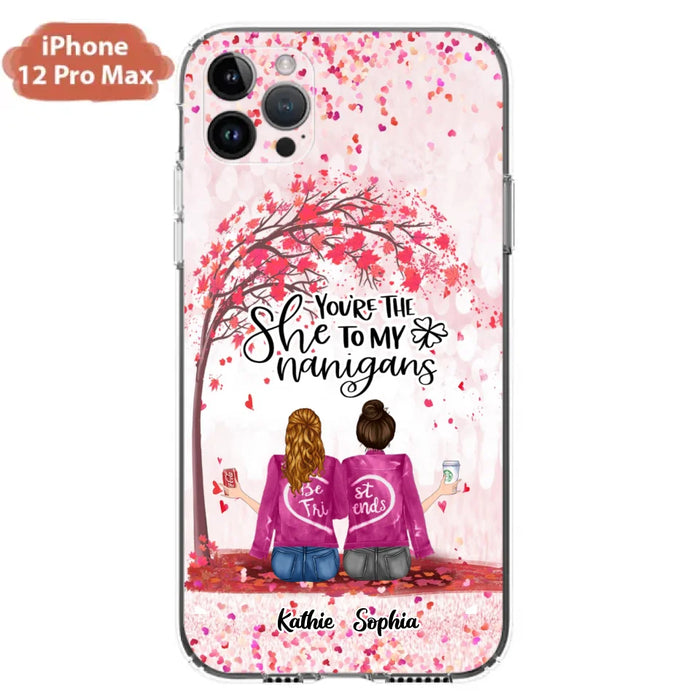 Custom Personalized We Are Best Friends Phone Case - Gift Idea For Friends/ Besties/ Sisters - Upto 5 Girls - You're The She To My Nanigans - Case For iPhone & Samsung