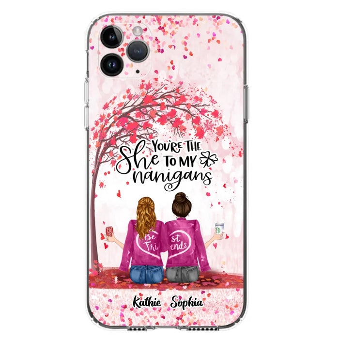 Custom Personalized We Are Best Friends Phone Case - Gift Idea For Friends/ Besties/ Sisters - Upto 5 Girls - You're The She To My Nanigans - Case For iPhone & Samsung