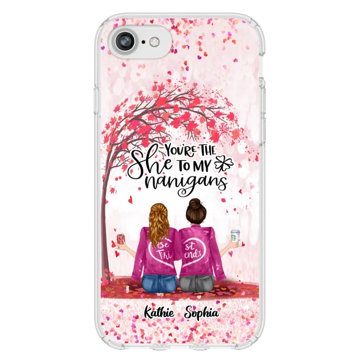 Custom Personalized We Are Best Friends Phone Case - Gift Idea For Friends/ Besties/ Sisters - Upto 5 Girls - You're The She To My Nanigans - Case For iPhone & Samsung