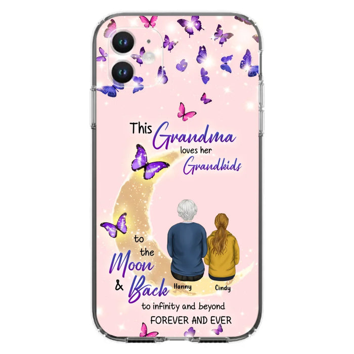 Custom Personalized Grandma Phone Case - Up to 4 Kids - This Grandma Loves Her Grandkids To The Moon And Back