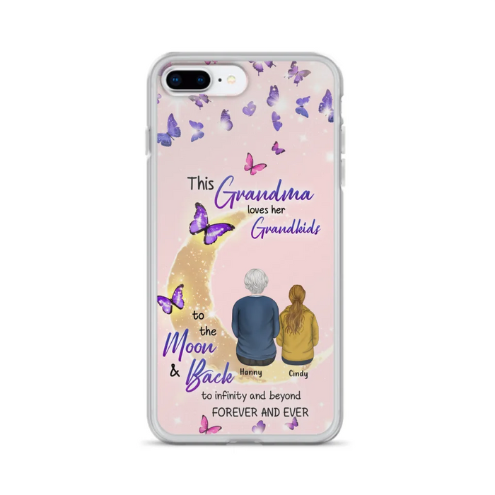 Custom Personalized Grandma Phone Case - Up to 4 Kids - This Grandma Loves Her Grandkids To The Moon And Back