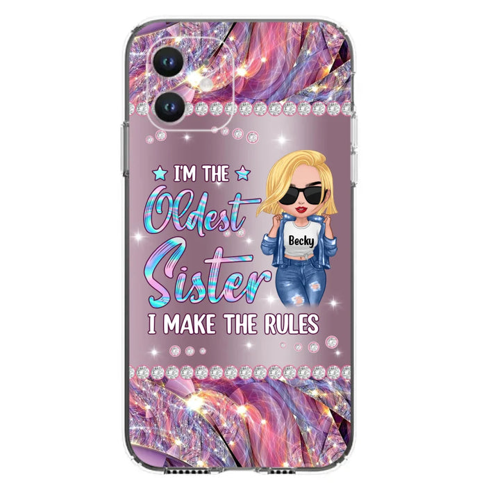 Custom Personalized Sister Phone Case - Gift Idea For Siblings/Sisters - I'm The Oldest Sister I Make The Rules - Cases For iPhone & Samsung