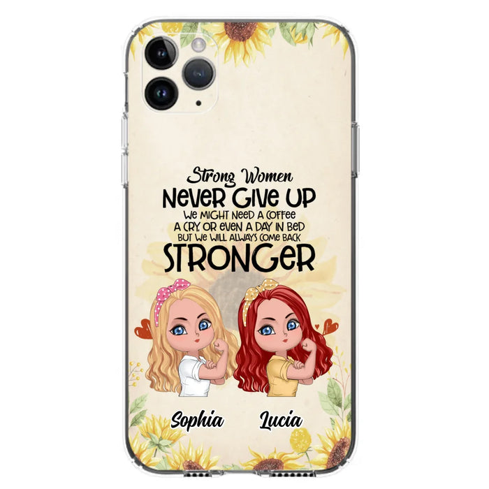 Custom Personalized Strong Women Phone Case - Upto 5 Women - Gift Idea For Friends/Besties/Sisters - Never Give Up - Case for iPhone/Samsung