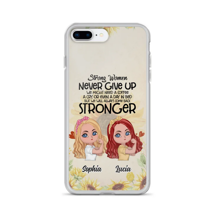 Custom Personalized Strong Women Phone Case - Upto 5 Women - Gift Idea For Friends/Besties/Sisters - Never Give Up - Case for iPhone/Samsung