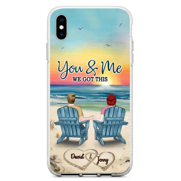 Custom Personalized Couple Phone Case - Gift Idea For Couple - You & Me We Got This - Case for iPhone/Samsung