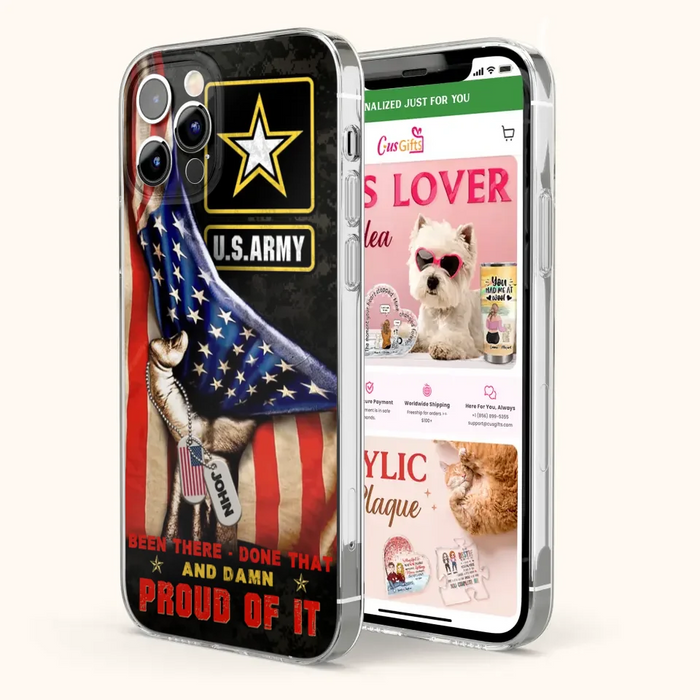 Custom Personalized Veteran Proudly Served Phone Case - Gift Idea For Veterans - Been There Done That And Damn Proud Of It - Case For iPhone And Samsung