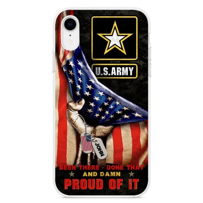 Custom Personalized Veteran Proudly Served Phone Case - Gift Idea For Veterans - Been There Done That And Damn Proud Of It - Case For iPhone And Samsung