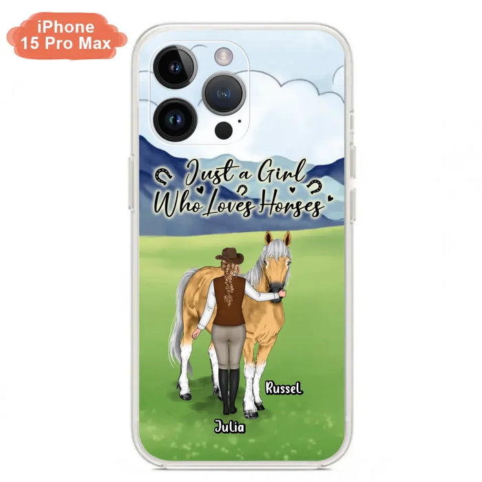 Custom Personalized Horse Girl Phone Case - Gift Idea For Horse Lovers/Horse Owners - Just A Girl Who Loves Horses - Case For iPhone & Samsung