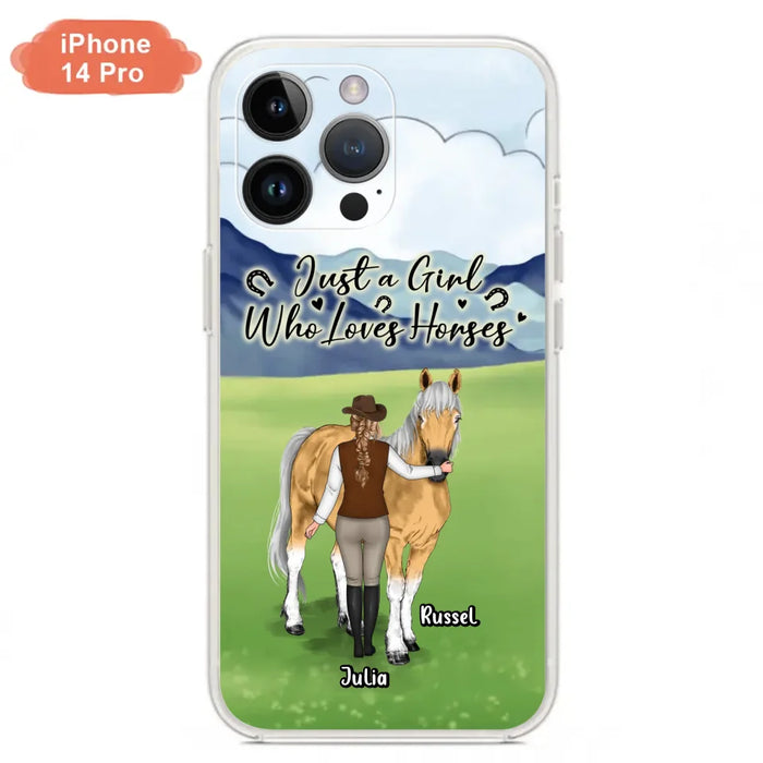 Custom Personalized Horse Girl Phone Case - Gift Idea For Horse Lovers/Horse Owners - Just A Girl Who Loves Horses - Case For iPhone & Samsung