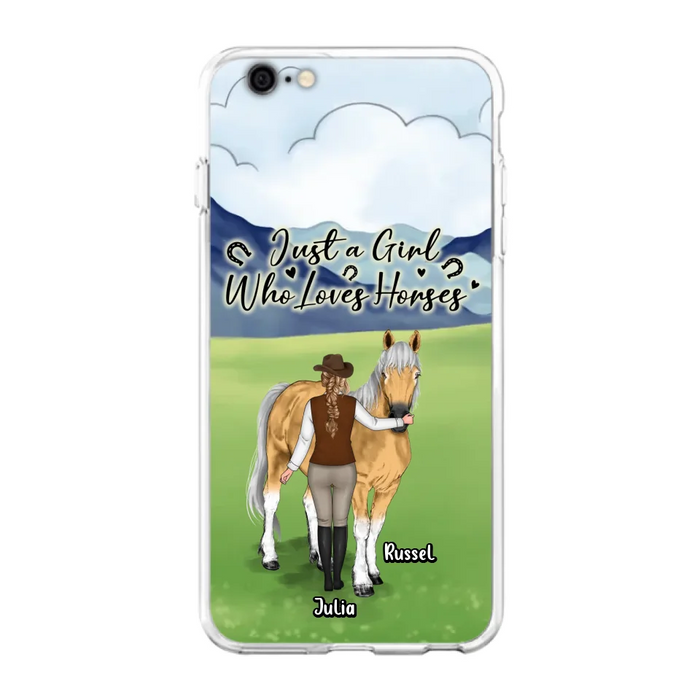 Custom Personalized Horse Girl Phone Case - Gift Idea For Horse Lovers/Horse Owners - Just A Girl Who Loves Horses - Case For iPhone & Samsung