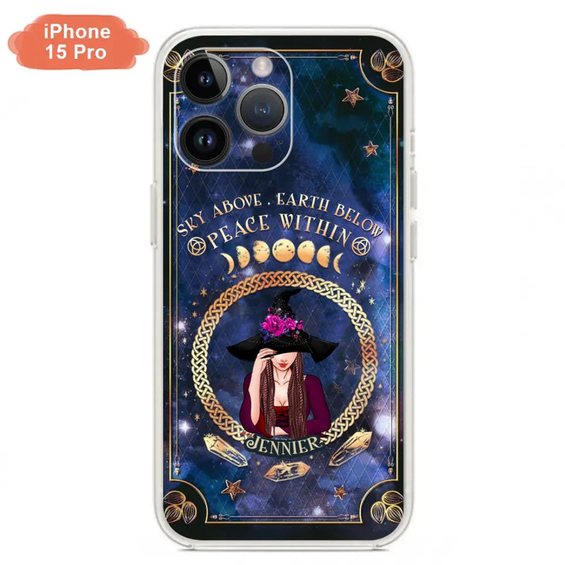 Personalized Witch iPhone/ Samsung Case - Sky Above Earth Below Peace Within - Gift Idea For Friends/ Birthday