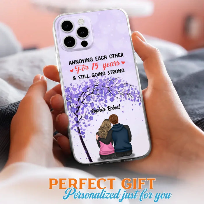 Custom Personalized Couple Phone Case - Gift Idea For Couple/Lovers - Annoying Each Other For 15 Years & Still Going Strong - Cases For iPhone & Samsung