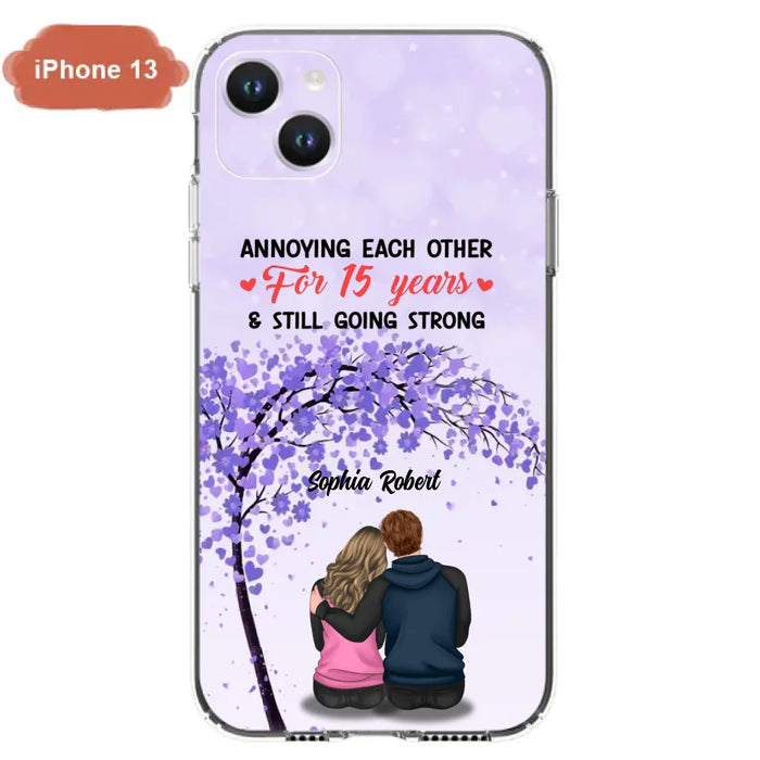 Custom Personalized Couple Phone Case - Gift Idea For Couple/Lovers - Annoying Each Other For 15 Years & Still Going Strong - Cases For iPhone & Samsung