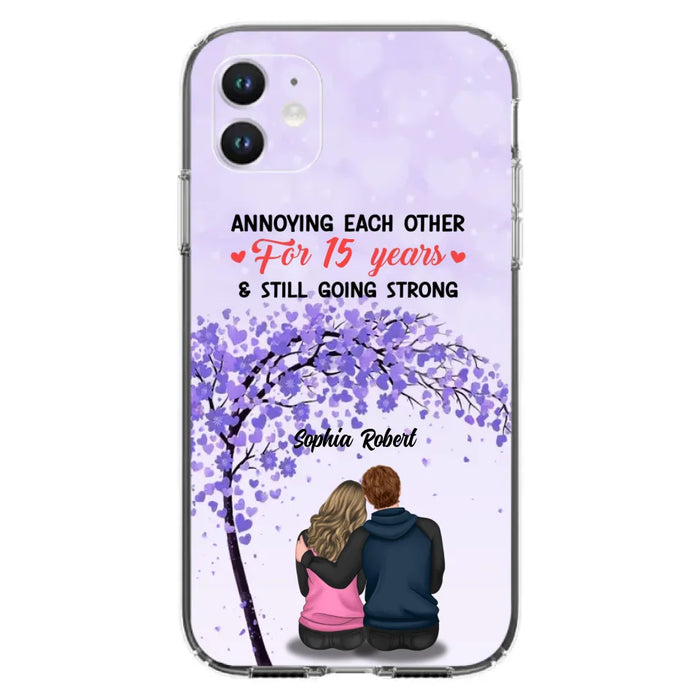 Custom Personalized Couple Phone Case - Gift Idea For Couple/Lovers - Annoying Each Other For 15 Years & Still Going Strong - Cases For iPhone & Samsung