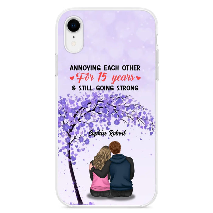 Custom Personalized Couple Phone Case - Gift Idea For Couple/Lovers - Annoying Each Other For 15 Years & Still Going Strong - Cases For iPhone & Samsung