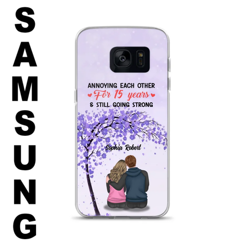 Custom Personalized Couple Phone Case - Gift Idea For Couple/Lovers - Annoying Each Other For 15 Years & Still Going Strong - Cases For iPhone & Samsung