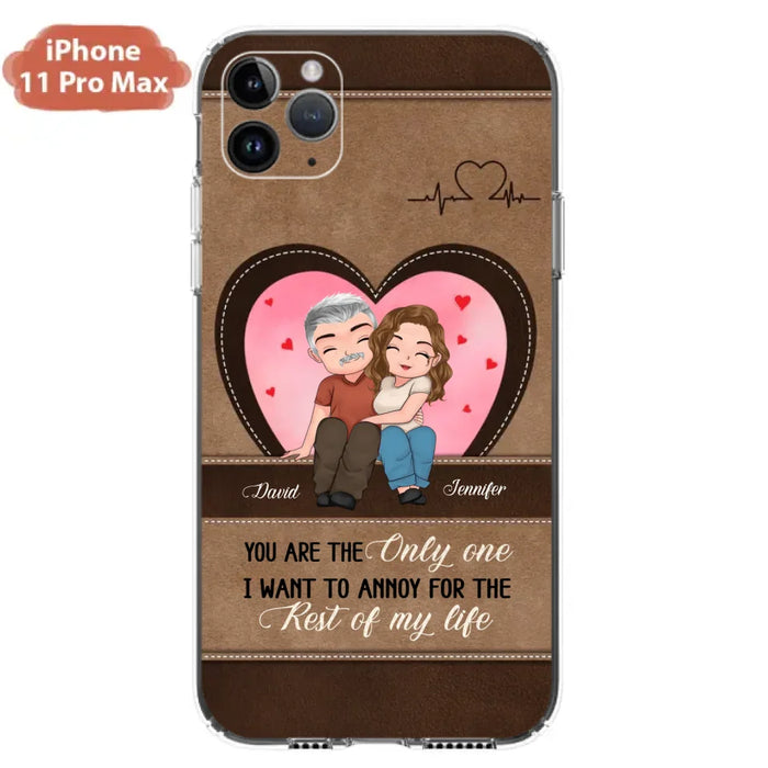 Custom Personalized Couple Phone Case - Gift Idea For Couple - You Are The Only  One I Want To Annoy For The Rest Of My Life