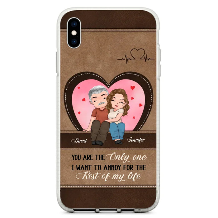 Custom Personalized Couple Phone Case - Gift Idea For Couple - You Are The Only  One I Want To Annoy For The Rest Of My Life