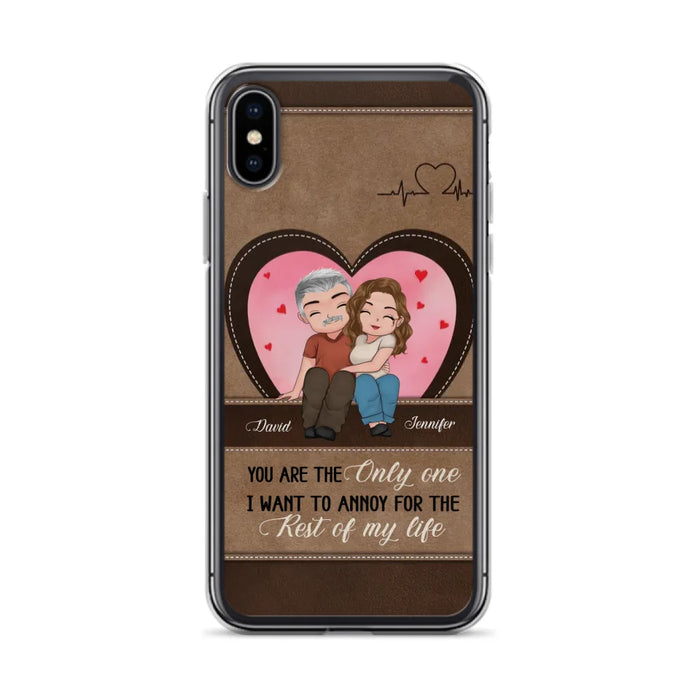 Custom Personalized Couple Phone Case - Gift Idea For Couple - You Are The Only  One I Want To Annoy For The Rest Of My Life