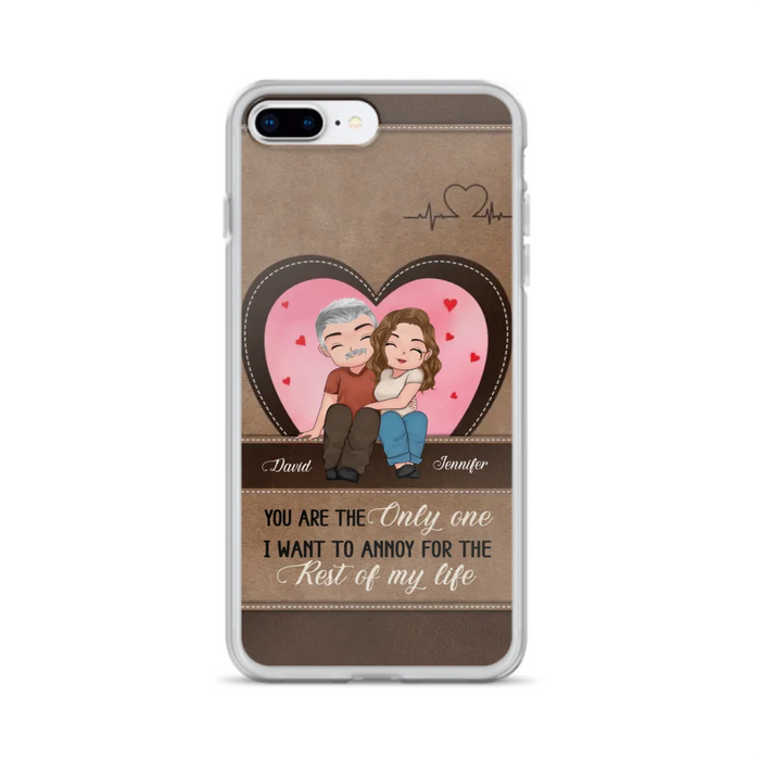 Custom Personalized Couple Phone Case - Gift Idea For Couple - You Are The Only  One I Want To Annoy For The Rest Of My Life