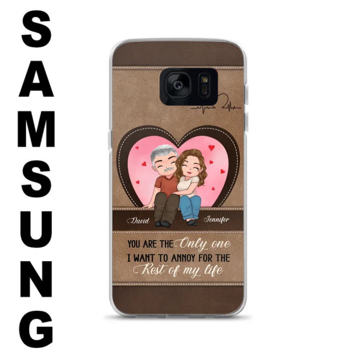 Custom Personalized Couple Phone Case - Gift Idea For Couple - You Are The Only  One I Want To Annoy For The Rest Of My Life