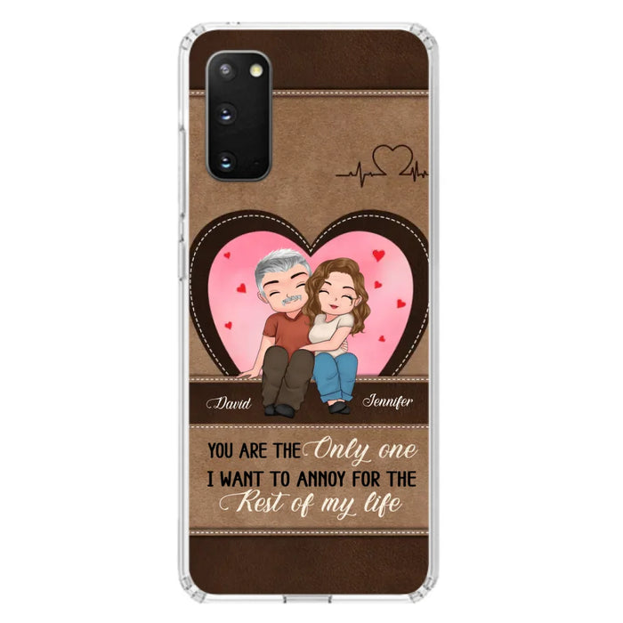 Custom Personalized Couple Phone Case - Gift Idea For Couple - You Are The Only  One I Want To Annoy For The Rest Of My Life