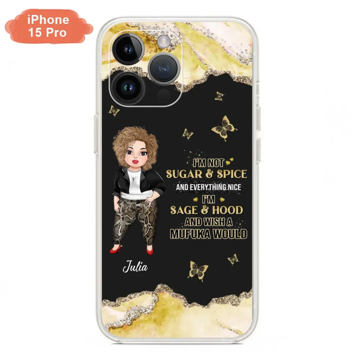 Custom Personalized Chubby Girl Phone Case for iPhone/ Samsung - Gift Idea For Friends/ Birthday - I'm Sage & Hood And Wish A Mufuka Would