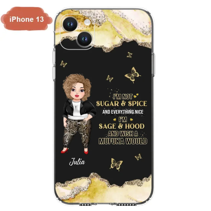 Custom Personalized Chubby Girl Phone Case for iPhone/ Samsung - Gift Idea For Friends/ Birthday - I'm Sage & Hood And Wish A Mufuka Would