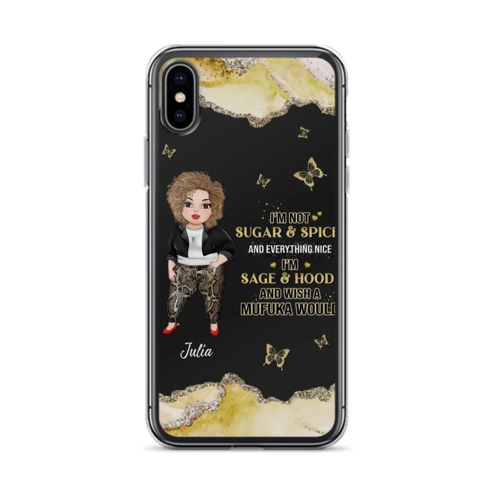 Custom Personalized Chubby Girl Phone Case for iPhone/ Samsung - Gift Idea For Friends/ Birthday - I'm Sage & Hood And Wish A Mufuka Would