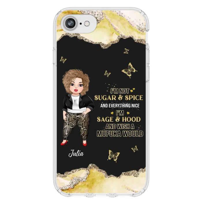 Custom Personalized Chubby Girl Phone Case for iPhone/ Samsung - Gift Idea For Friends/ Birthday - I'm Sage & Hood And Wish A Mufuka Would