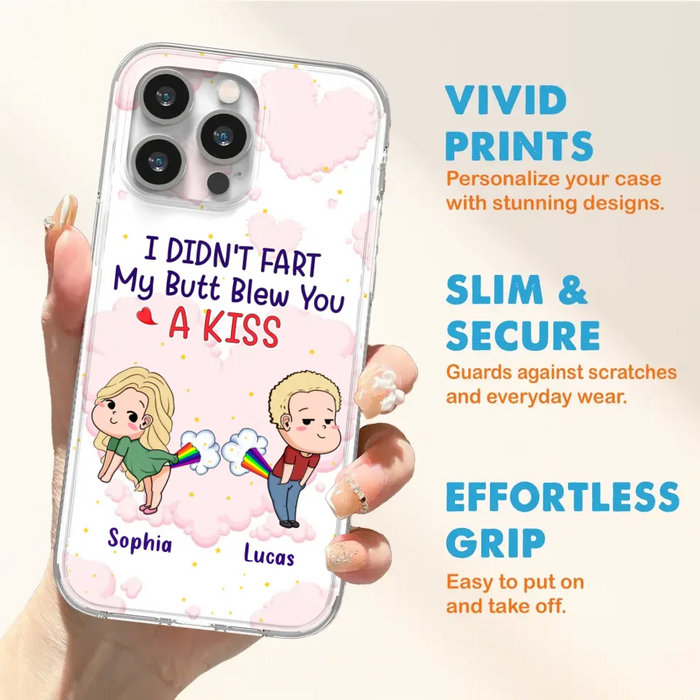 Custom Personalized Fart Couple Phone Case - Funny Valentine's Day Gift For Couple - I Didn't Fart My Butt Blew You A Kiss - Case For iPhone And Samsung