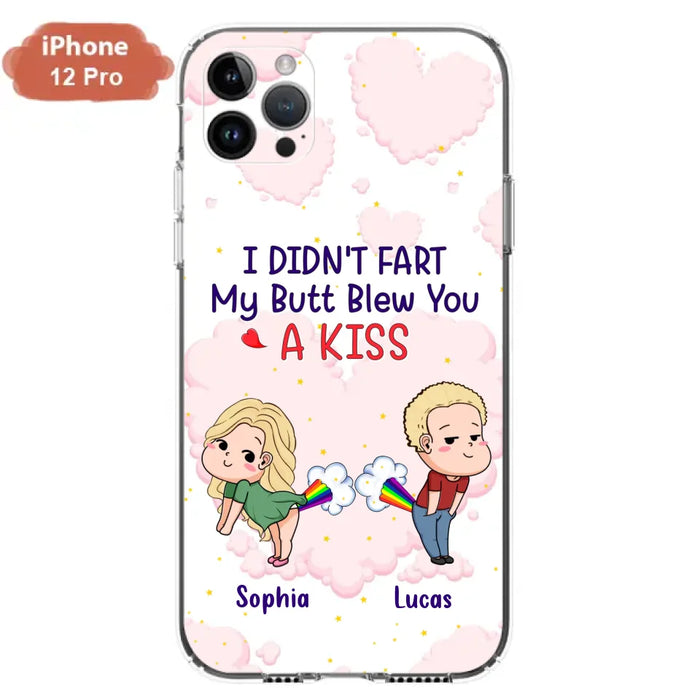 Custom Personalized Fart Couple Phone Case - Funny Valentine's Day Gift For Couple - I Didn't Fart My Butt Blew You A Kiss - Case For iPhone And Samsung