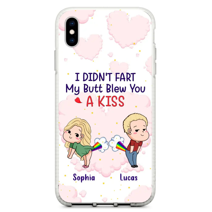 Custom Personalized Fart Couple Phone Case - Funny Valentine's Day Gift For Couple - I Didn't Fart My Butt Blew You A Kiss - Case For iPhone And Samsung