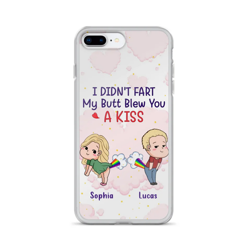 Custom Personalized Fart Couple Phone Case - Funny Valentine's Day Gift For Couple - I Didn't Fart My Butt Blew You A Kiss - Case For iPhone And Samsung