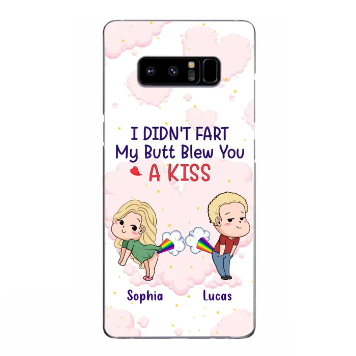 Custom Personalized Fart Couple Phone Case - Funny Valentine's Day Gift For Couple - I Didn't Fart My Butt Blew You A Kiss - Case For iPhone And Samsung