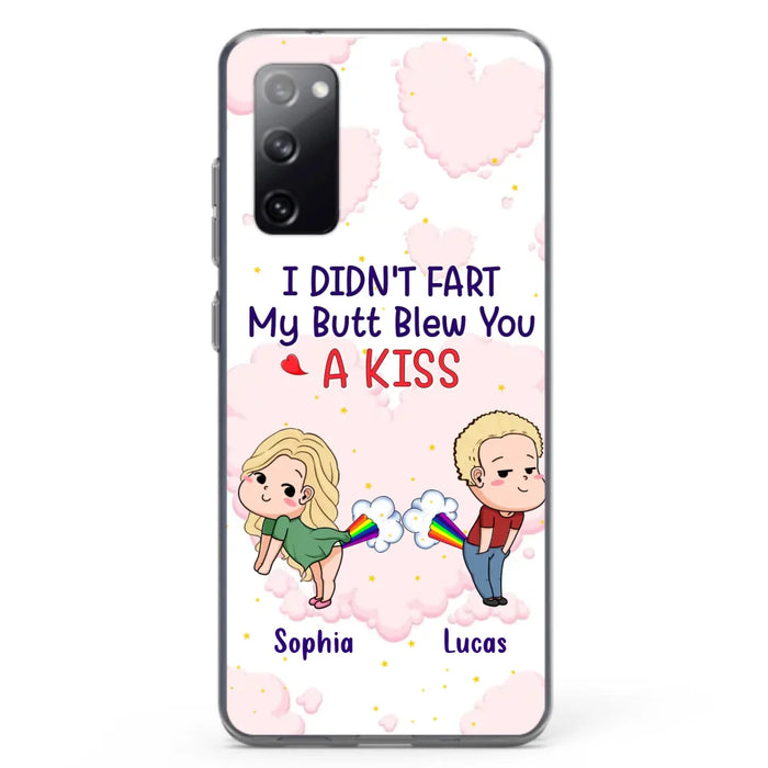 Custom Personalized Fart Couple Phone Case - Funny Valentine's Day Gift For Couple - I Didn't Fart My Butt Blew You A Kiss - Case For iPhone And Samsung