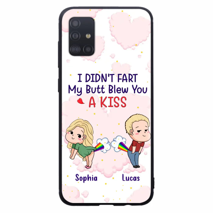 Custom Personalized Fart Couple Phone Case - Funny Valentine's Day Gift For Couple - I Didn't Fart My Butt Blew You A Kiss - Case For iPhone And Samsung