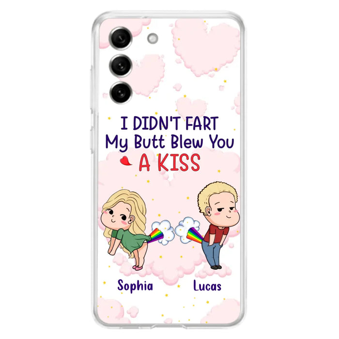 Custom Personalized Fart Couple Phone Case - Funny Valentine's Day Gift For Couple - I Didn't Fart My Butt Blew You A Kiss - Case For iPhone And Samsung