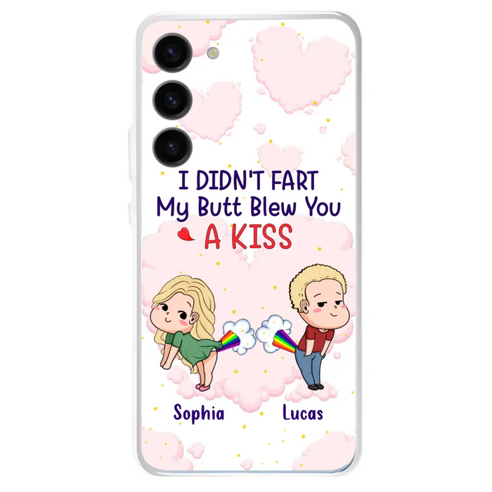 Custom Personalized Fart Couple Phone Case - Funny Valentine's Day Gift For Couple - I Didn't Fart My Butt Blew You A Kiss - Case For iPhone And Samsung