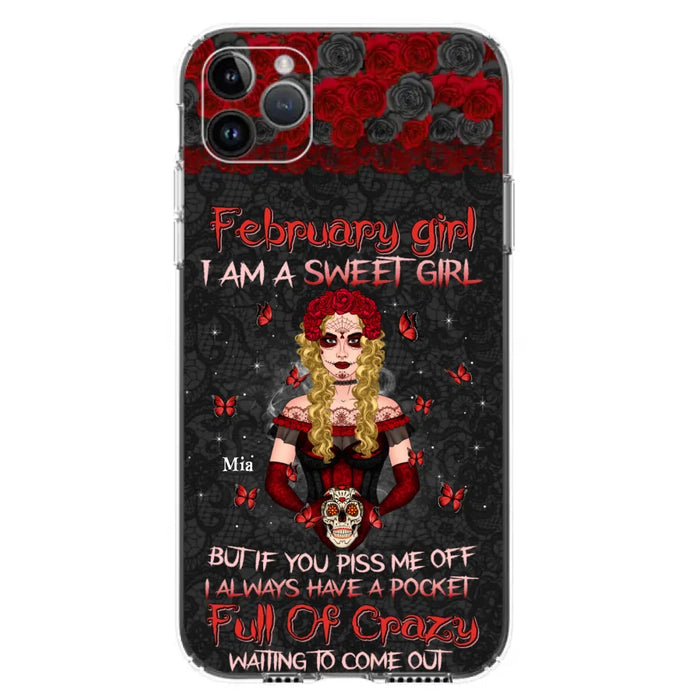 Custom Personalized Skull Girl Phone Case - Birthday Gift Idea For Skull Lover - I Am A Sweet Girl - Case For iPhone And Samsung