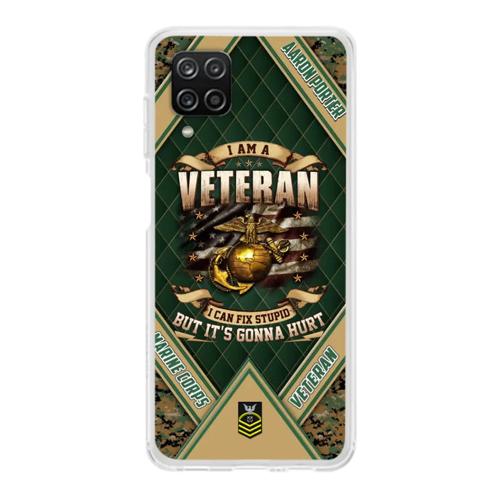 Custom Personalized Veteran Phone Case - Gift Idea For Veteran -  I Am A veteran I Can Fix Stupid
But It's Gonna Hurt - Case For iPhone And Samsung