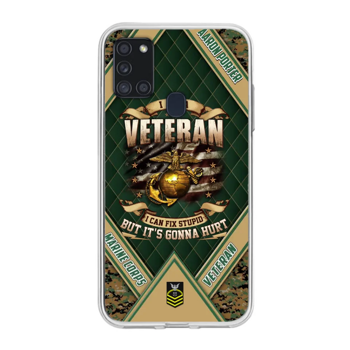 Custom Personalized Veteran Phone Case - Gift Idea For Veteran -  I Am A veteran I Can Fix Stupid
But It's Gonna Hurt - Case For iPhone And Samsung