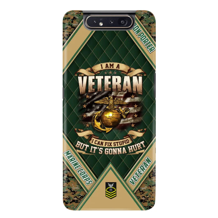 Custom Personalized Veteran Phone Case - Gift Idea For Veteran -  I Am A veteran I Can Fix Stupid
But It's Gonna Hurt - Case For iPhone And Samsung