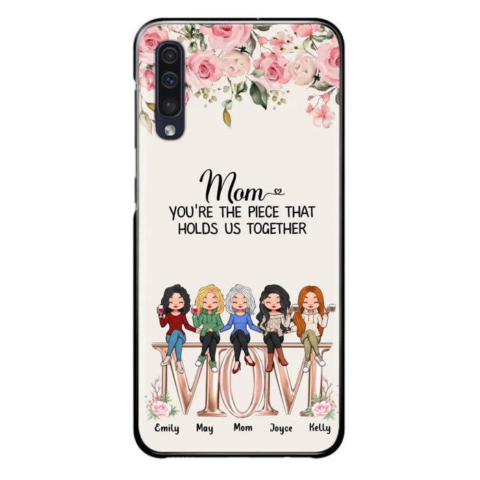 Custom Personalized Mother Phone Case - Upto 5 People - Gift Idea For Mother - Mom You're The Piece That Holds Us Together - Case for iPhone/Samsung