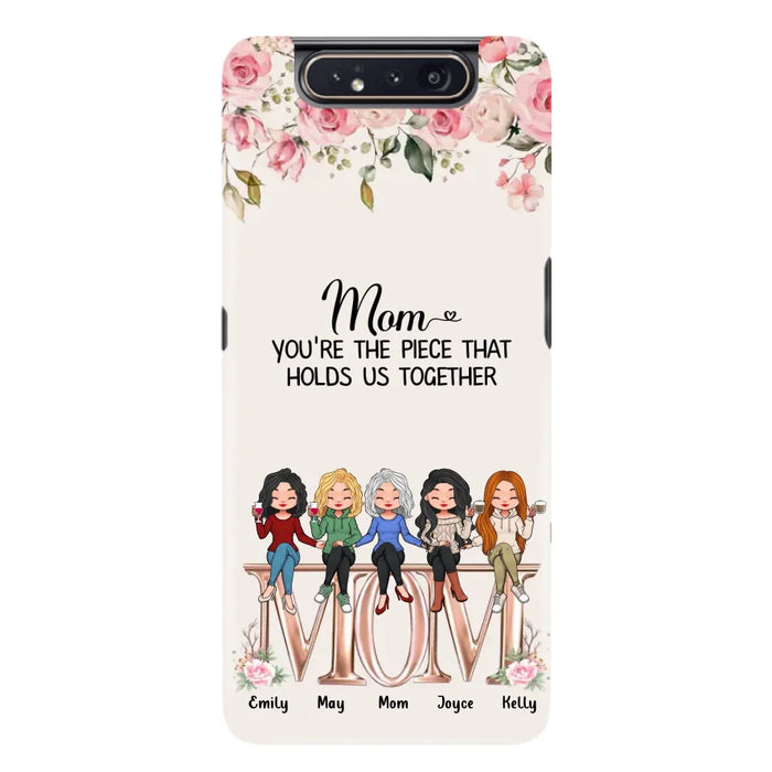 Custom Personalized Mother Phone Case - Upto 5 People - Gift Idea For Mother - Mom You're The Piece That Holds Us Together - Case for iPhone/Samsung