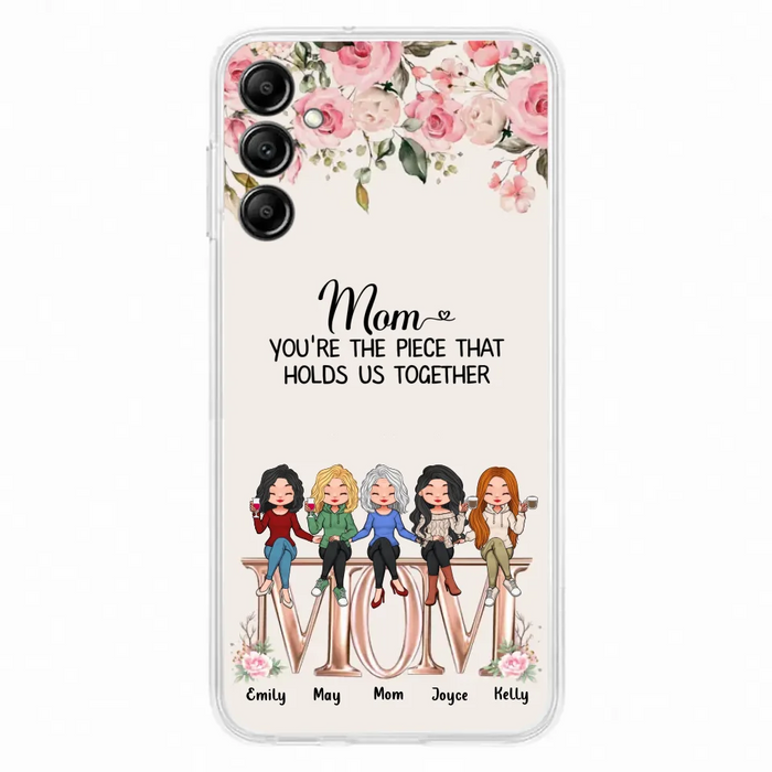 Custom Personalized Mother Phone Case - Upto 5 People - Gift Idea For Mother - Mom You're The Piece That Holds Us Together - Case for iPhone/Samsung